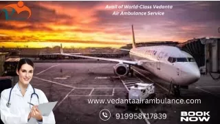 Choose a Reliable Vedanta Air Ambulance service in Bangalore for Safe Transfer