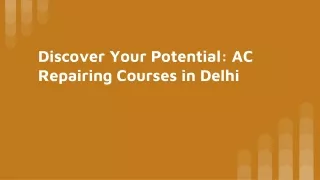 Discover Your Potential_ AC Repairing Courses in Delhi