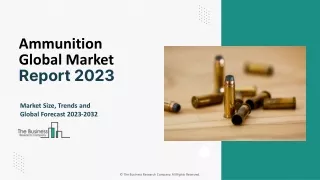 Ammunition Market Size, Share, Trends, Share Analysis, Top Players 2032