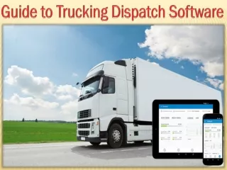 Guide to Trucking Dispatch Software