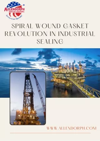 Exploring the Versatility of Spiral Wound Gaskets in Various Industries