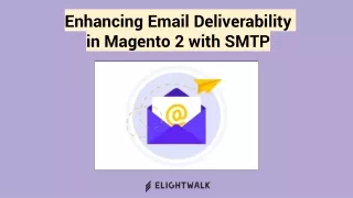 Enhancing Email Deliverability in Magento 2 with SMTP