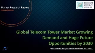 Telecom Tower Market Growing Demand and Huge Future Opportunities by 2030