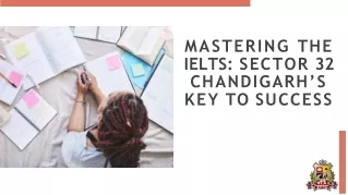 Mastering-the-IELTS-Sector-32-Chandigarh's-Key-to-Success