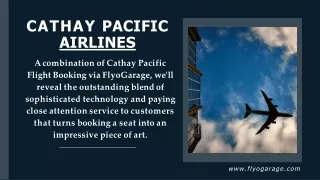 Cathay Pacific Delights: Flight Deals by FlyoGarage | Call Now:  1-877-658-1183