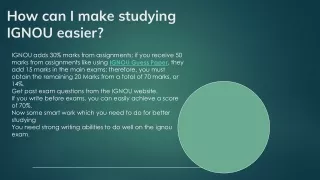 How can I make studying IGNOU easier?