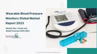 Global Wearable Blood Pressure Monitors Market Trends Report 2023