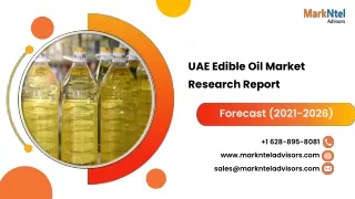 UAE Edible Oil Market Research Report: Forecast (2021-2026)