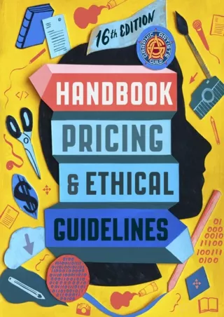 book❤️[READ]✔️ Graphic Artists Guild Handbook, 16th Edition: Pricing & Ethical Guidelines