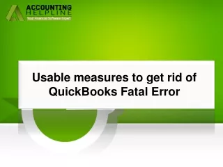 Easy Steps to Fix QuickBooks Fatal Error