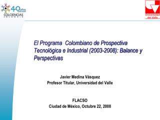 El Programa Colombiano de Prospectiva Tecnológica e Industrial (2003-2008): Balance y Perspectivas