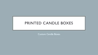 Printed candle boxes