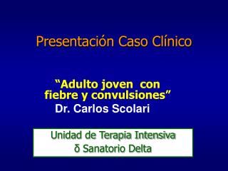 Presentación Caso Clínico