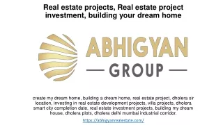 Real estate projects, Real estate project investment, building your dream home