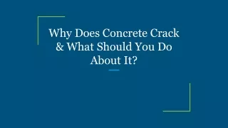 Why Does Concrete Crack & What Should You Do About It_