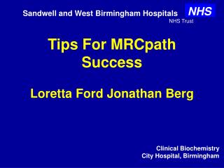 Tips For MRCpath Success Loretta Ford Jonathan Berg