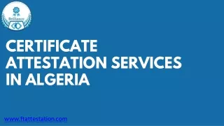 Common Challenges in Certificate Attestation in Algeria and How to Overcome Them