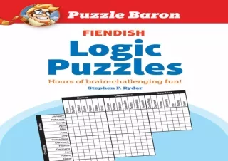 PDF✔️Download❤️ Puzzle Baron's Logic Puzzles: Hours of Brain-Challenging Fun!