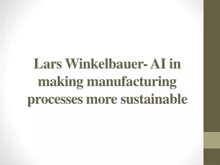 Lars Winkelbauer- AI in making manufacturing processes more sustainable