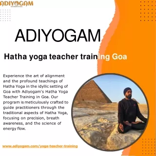 Breathe, Align, Transform: Hatha Yoga Teacher Training Goa - Adiyogam Way