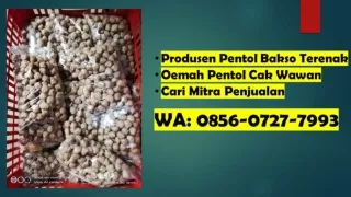 Open Mitra Penjualan! 0856 0727 7993 (WA) Oemah Pentol Spesial Cak Wawan - Pabrik Pentol Bakso Sapi Campur Ayam Surabaya