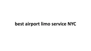 best airport limo service NYC