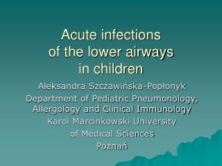 Acute infections of the lower airways in children
