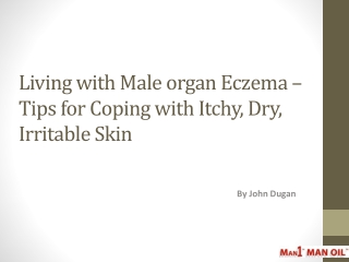 Living with Male organ Eczema