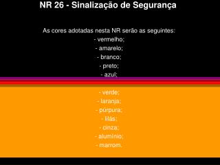 NR 26 - Sinalização de Segurança