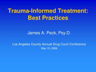 Trauma-Informed Treatment: Best Practices