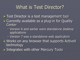 What is Test Director?