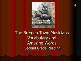 The Bremen Town Musicians Vocabulary and Amazing Words
