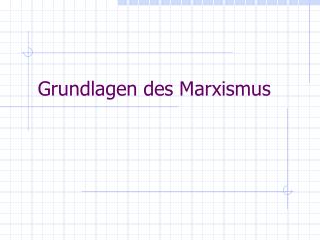 Grundlagen des Marxismus