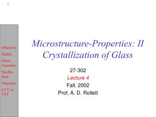 Microstructure-Properties: II Crystallization of Glass