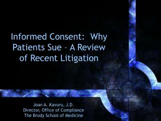 Informed Consent: Why Patients Sue – A Review of Recent Litigation