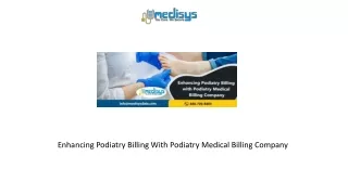 Enhancing Podiatry Billing With Podiatry Medical Billing Company