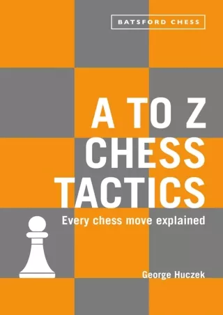 Download ⚡️ A to Z Chess Tactics: Every Chess Move Explained