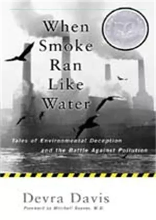 ❤READ❤ [PDF]  When Smoke Ran Like Water: Tales Of Environmental Deception And Th