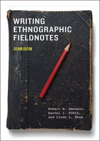 ✔PDF_  Writing Ethnographic Fieldnotes, Second Edition (Chicago Guides to Writin