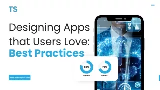 Designing Apps that Users Love: Best Practices