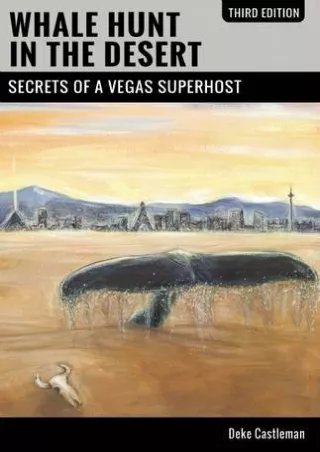 Download⚡️ Whale Hunt in the Desert: Secrets of a Vegas Superhost