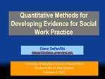 Quantitative Methods for Developing Evidence for Social Work ...