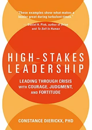 Pdf⚡️(read✔️online) High-Stakes Leadership: Leading Through Crisis with Courage, Judgment, and Fortitude