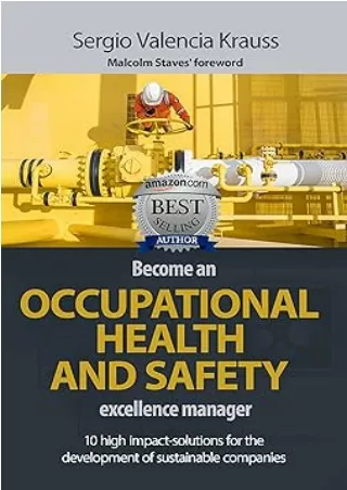 Download⚡️ BECOME AN OCCUPATIONAL SAFETY AND HEALTH EXCELLENCE MANAGER: 10 high-impact solutions for the development of