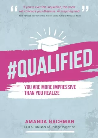 download⚡️[EBOOK]❤️ #QUALIFIED: You Are More Impressive Than You Realize