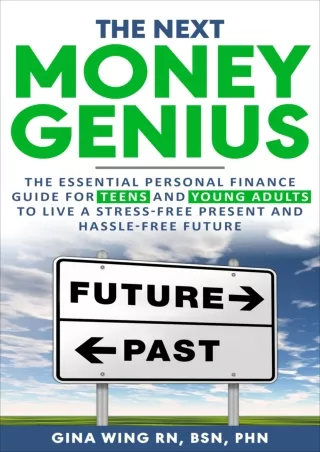 ❤️PDF⚡️ THE NEXT MONEY GENIUS: The Essential Personal Finance Guide For Teens And Young Adults To Live A Stress-Free Pre