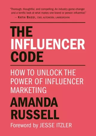 [PDF]❤️DOWNLOAD⚡️ The Influencer Code: How to Unlock the Power of Influencer Marketing