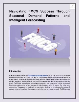 Navigating FMCG Success Through Seasonal Demand Patterns and Intelligent Forecas