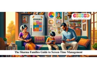 The Sharma families Guide To Screen Time management