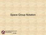 Space Group Notation